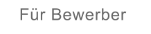 Für Bewerber